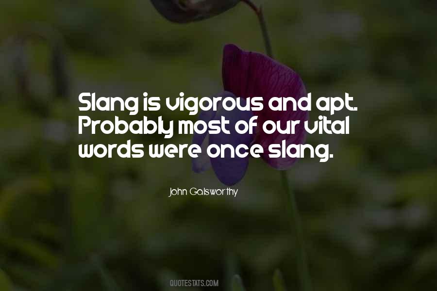 Quotes About Slang Words #810102