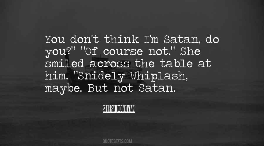 Satan'll Quotes #41231