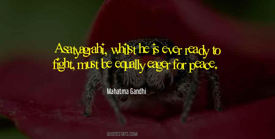 Satyagrahi Quotes #1011551