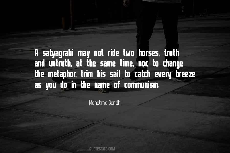 Satyagrahi Quotes #1227830