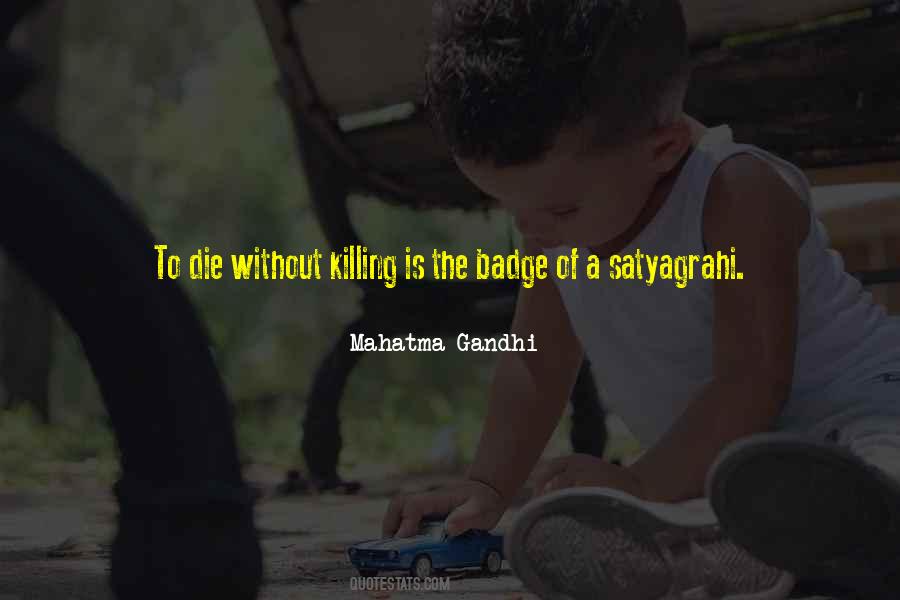 Satyagrahi Quotes #156167