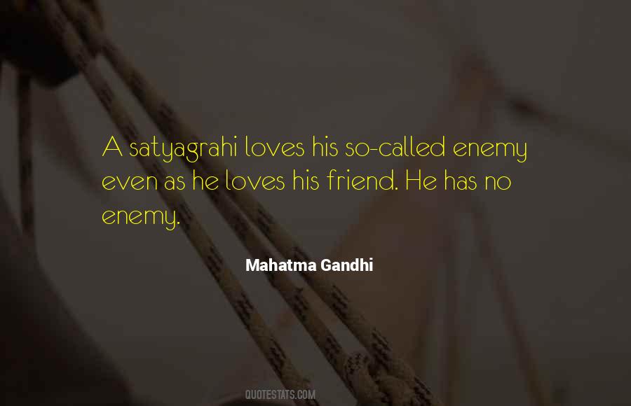 Satyagrahi Quotes #1666935