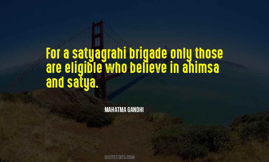 Satyagrahi Quotes #45497