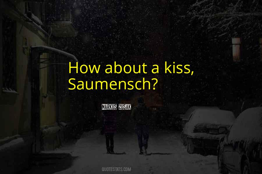Saumensch Quotes #226156