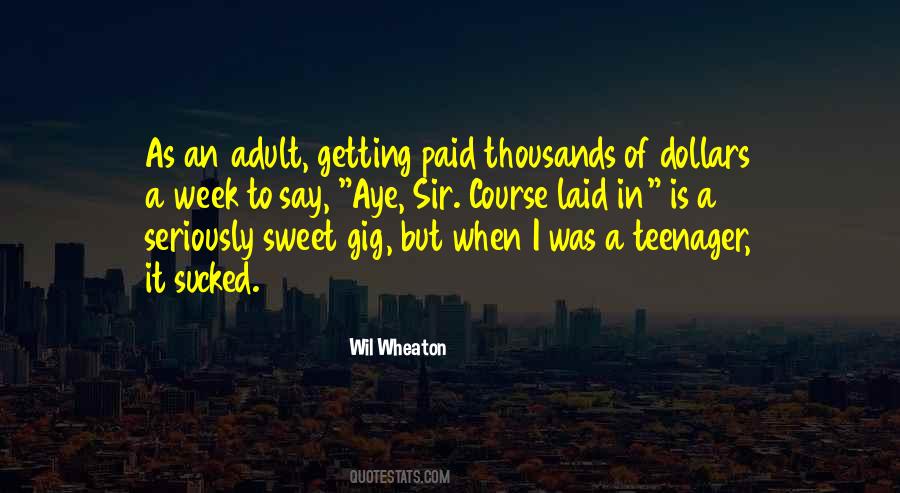 Quotes About Your Sweet 16 #28643
