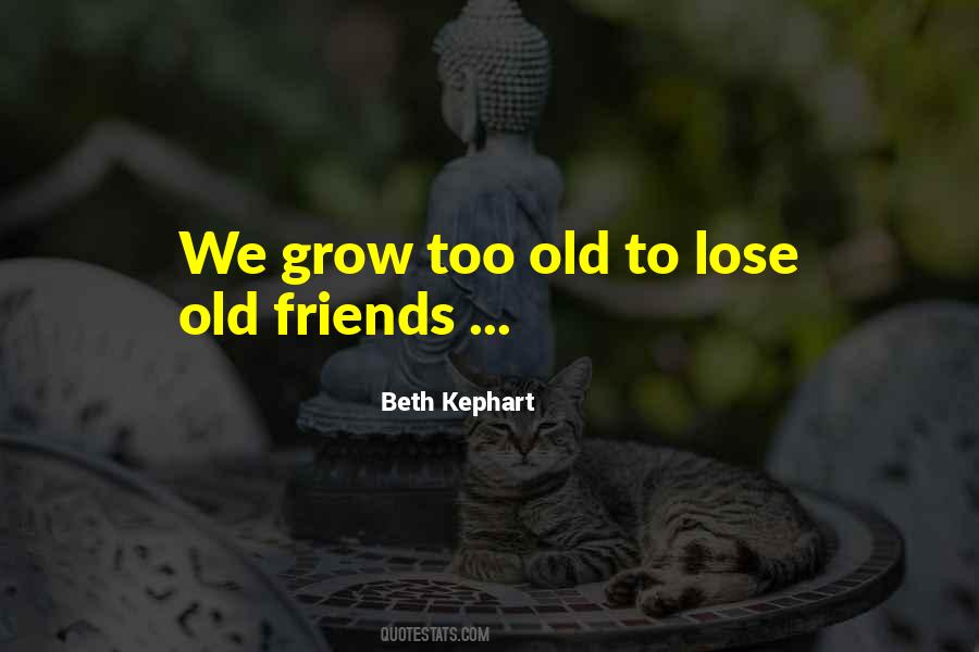 Quotes About Old Friends #1270989