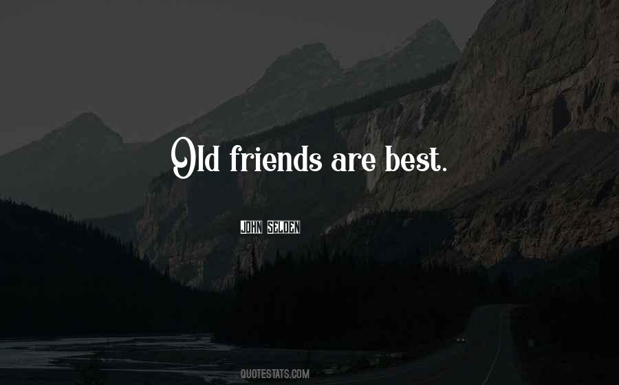 Quotes About Old Friends #946190