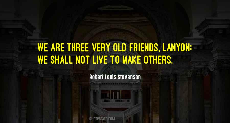 Quotes About Old Friends #961587