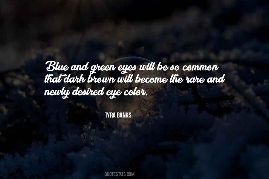 Quotes About Blue Green Eyes #1569860