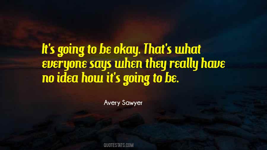 Sawyer's Quotes #472404