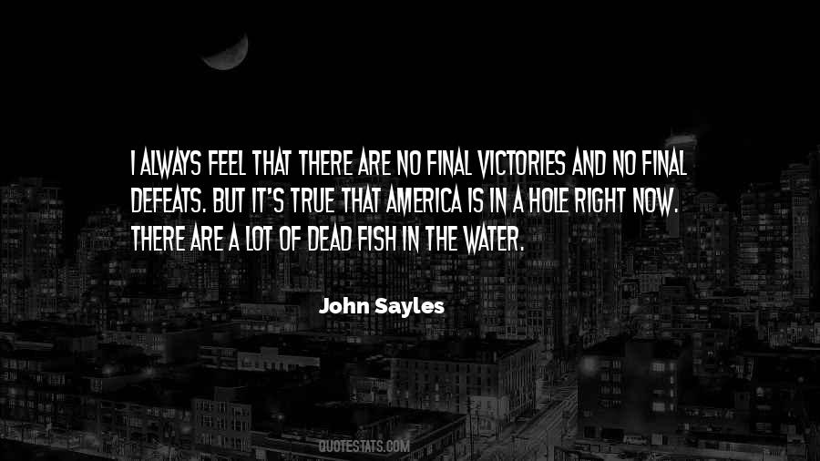 Sayles Quotes #1151775