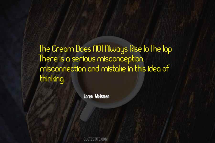 Quotes About Cream Rising To The Top #907924
