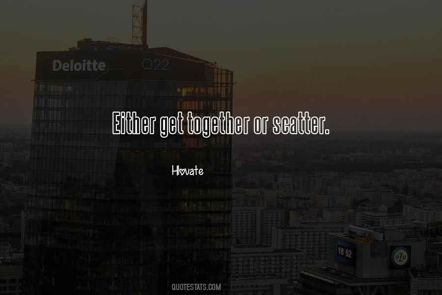 Scatter'd Quotes #513543