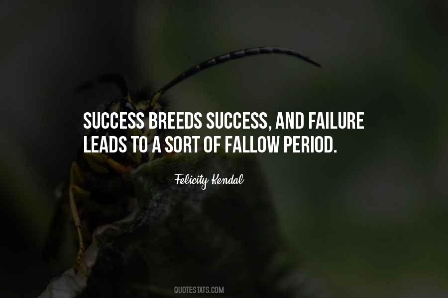 Quotes About Success Breeds Success #1590807