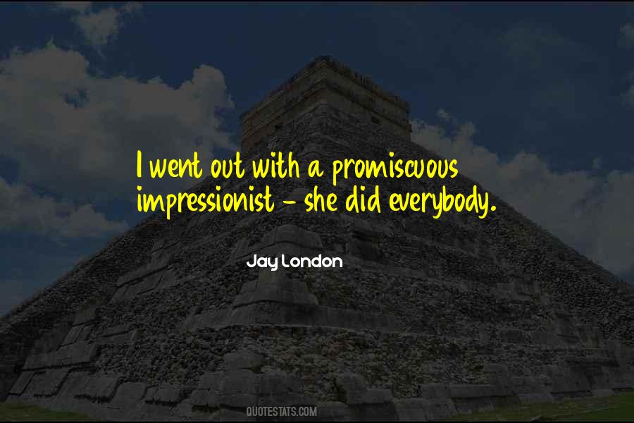 Quotes About Promiscuous #1351999