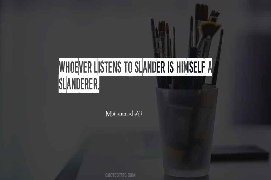 Quotes About Slanderer #457806