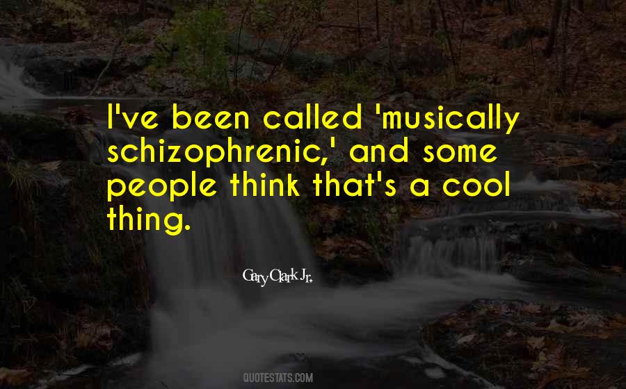 Schizophrenic Quotes #1178118