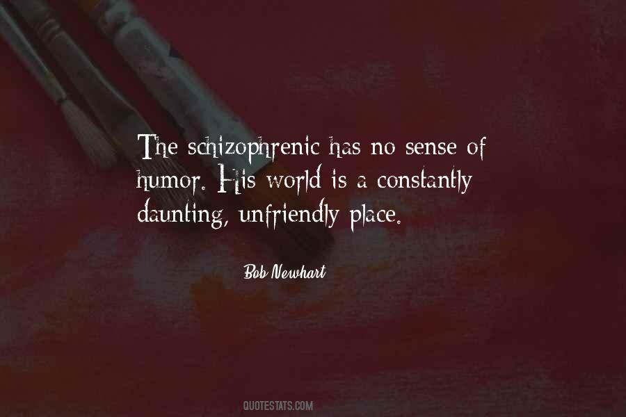 Schizophrenic Quotes #1415257