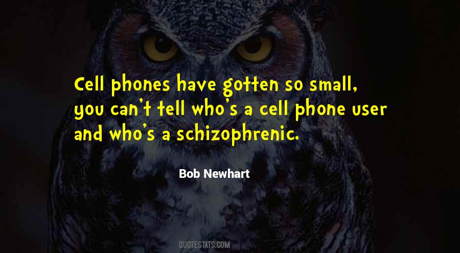 Schizophrenic Quotes #1444744