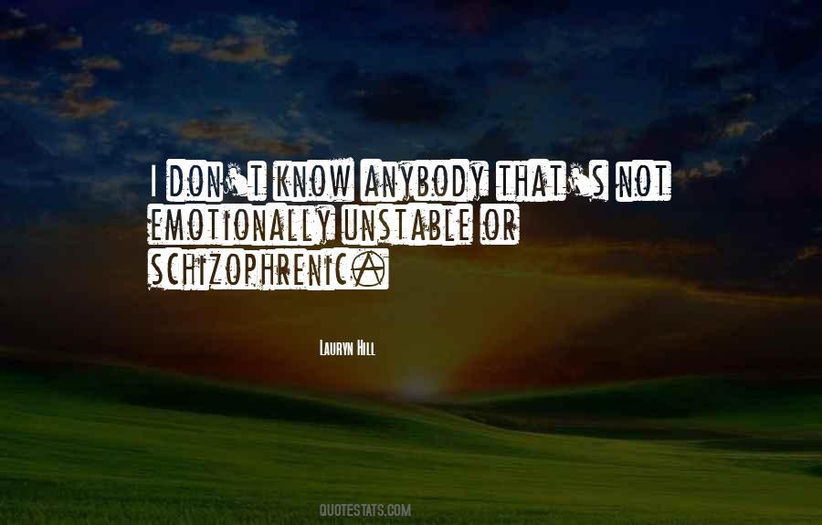 Schizophrenic Quotes #460013