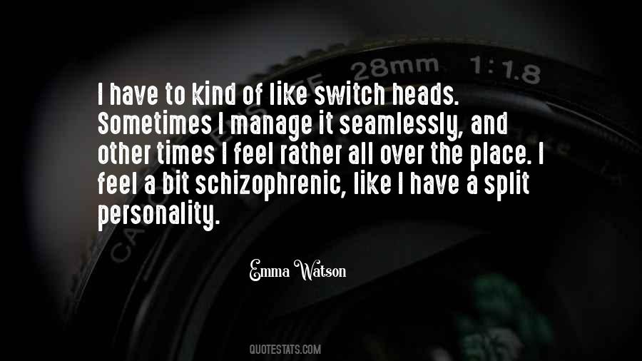 Schizophrenic Quotes #520833