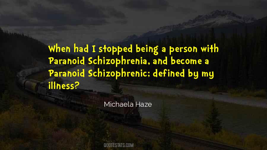 Schizophrenic Quotes #550050
