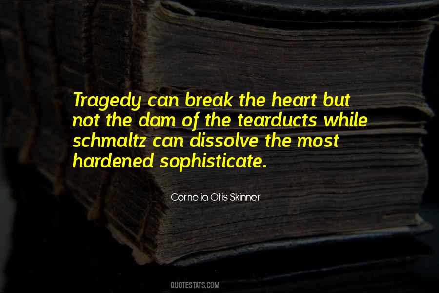 Schmaltz Quotes #763097