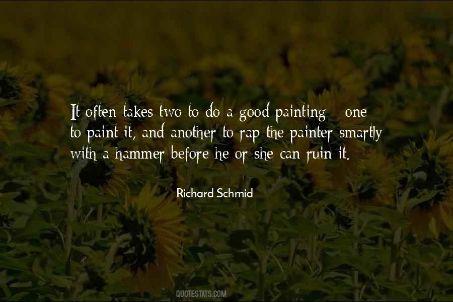 Schmid Quotes #1276081