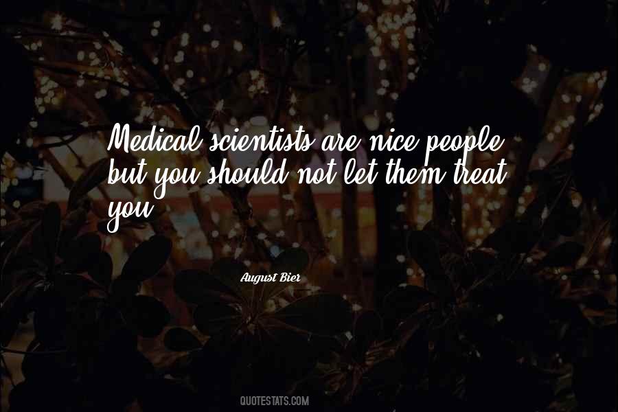 Quotes About Medical Scientists #925749