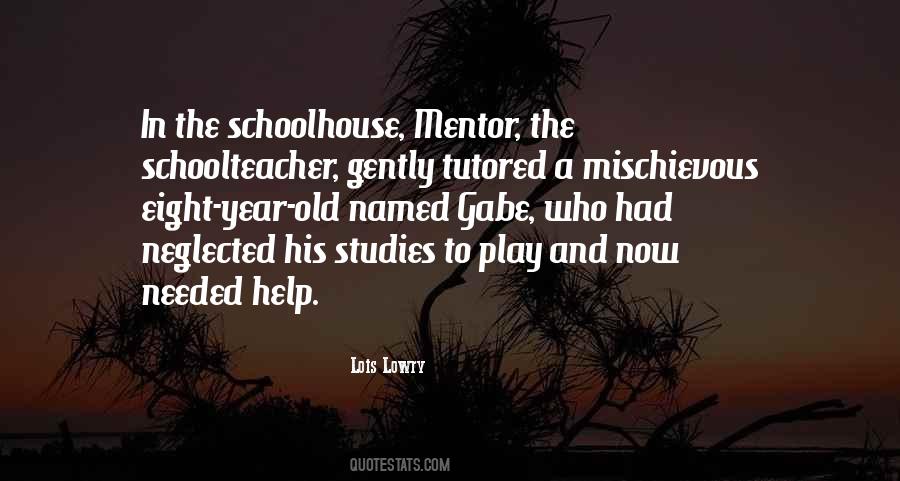 Schoolhouse Quotes #1064198