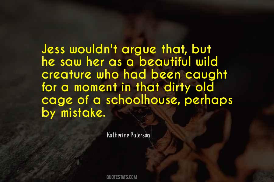 Schoolhouse Quotes #1208271