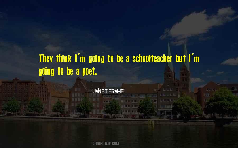 Schoolteacher Quotes #1210640