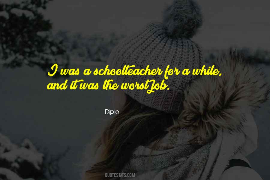Schoolteacher Quotes #520200