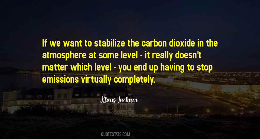 Quotes About Carbon Dioxide Emissions #1714827