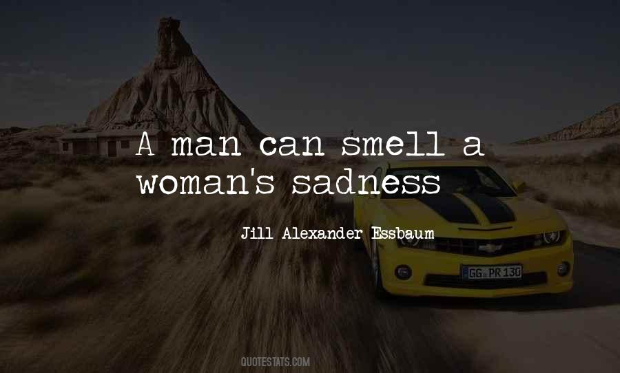 Quotes About The Smell Of A Woman #1095850
