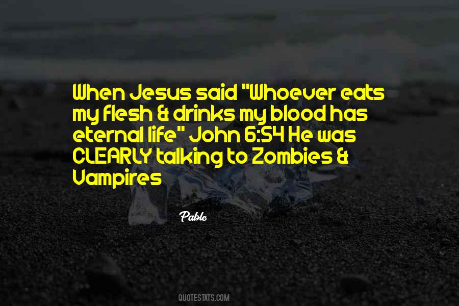 Quotes About Vampires And Zombies #1334430