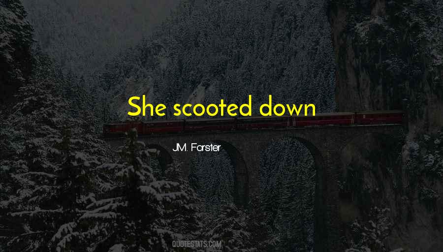Scooted Quotes #1811333