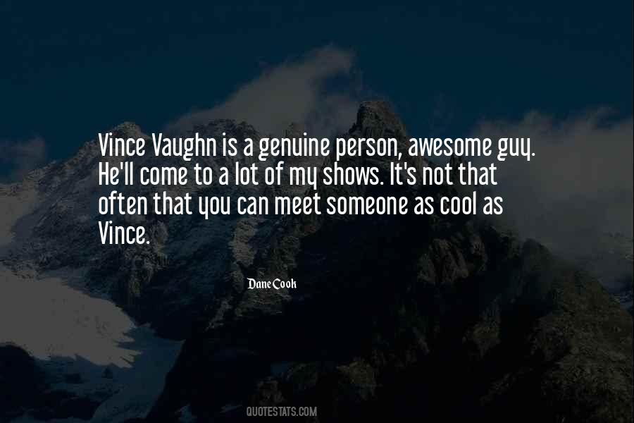 Quotes About Genuine Person #1364088