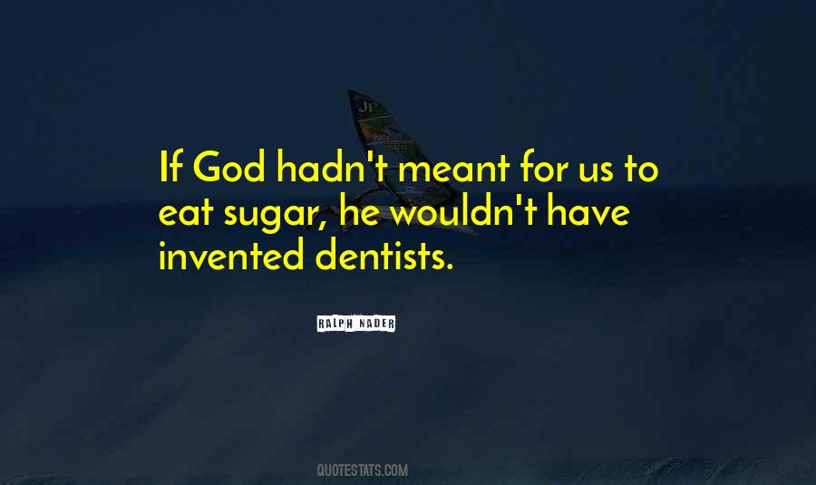 Quotes About Dentists #857342