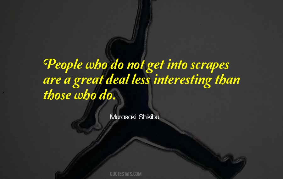 Scrapes Quotes #53200