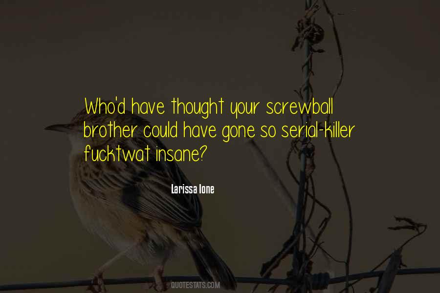 Screwball's Quotes #1011175