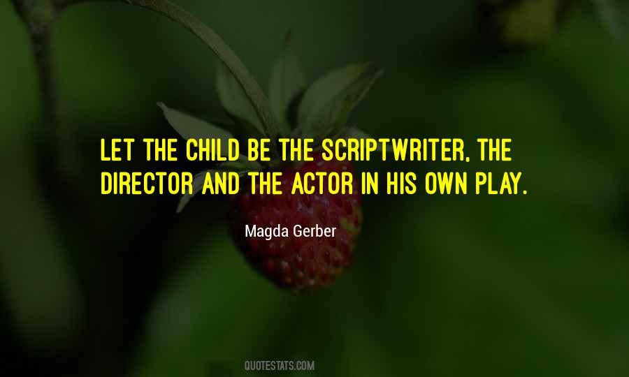 Scriptwriter Quotes #952025 Scriptwriter Quotes #952025