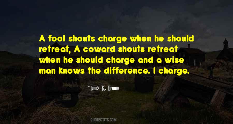 Quotes About A Wise Man And A Fool #124254