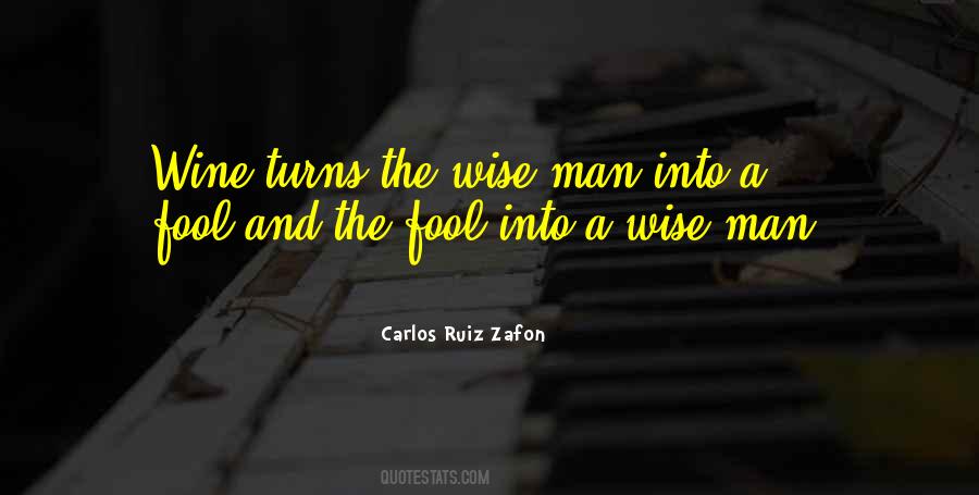 Quotes About A Wise Man And A Fool #1438672