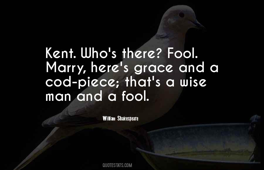 Quotes About A Wise Man And A Fool #364523