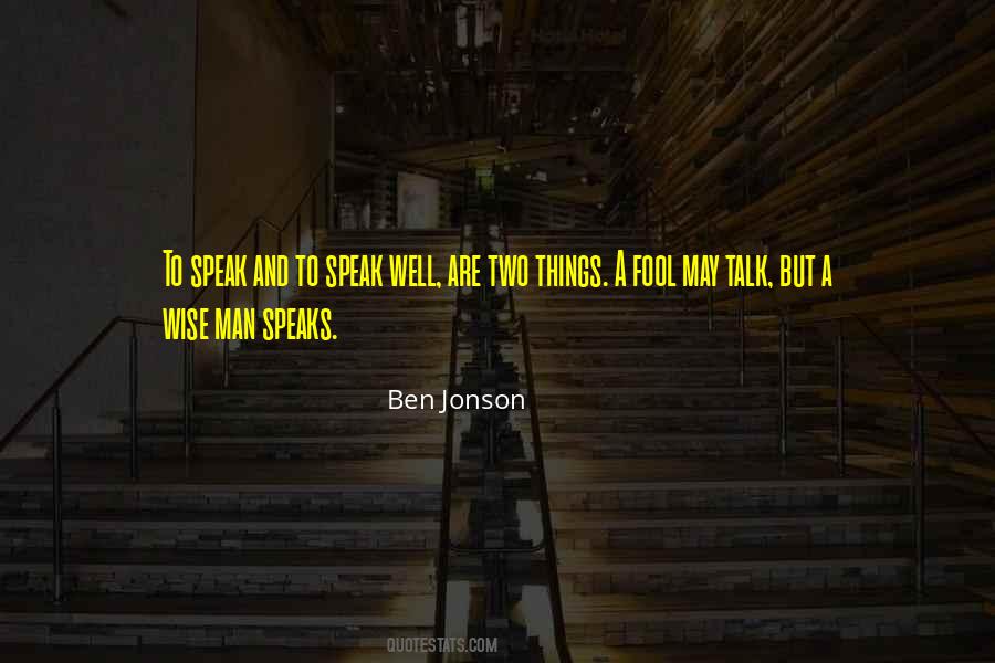 Quotes About A Wise Man And A Fool #375948