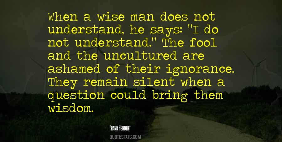Quotes About A Wise Man And A Fool #769400