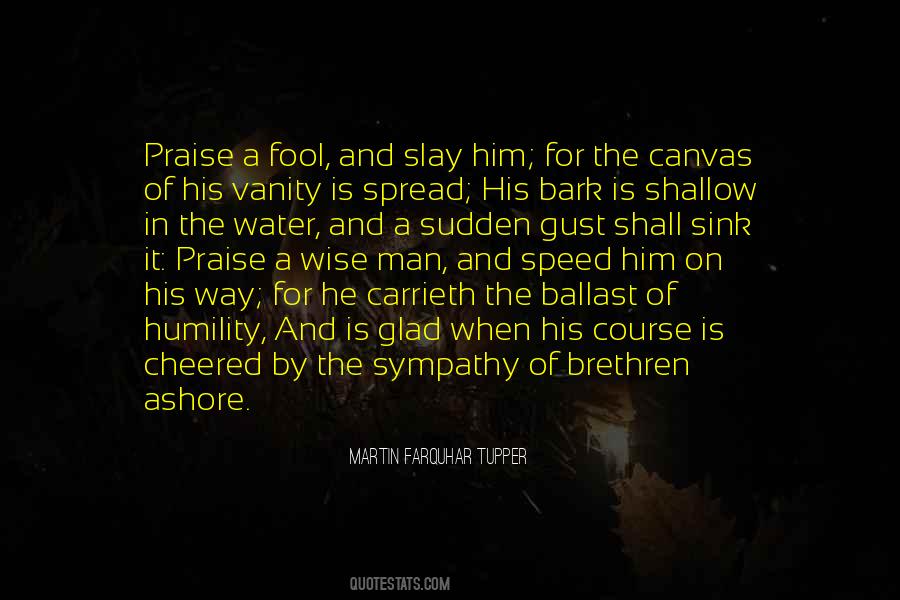 Quotes About A Wise Man And A Fool #927124