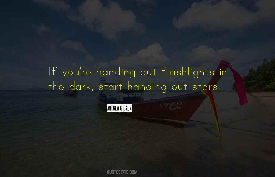 Quotes About Flashlights #536052