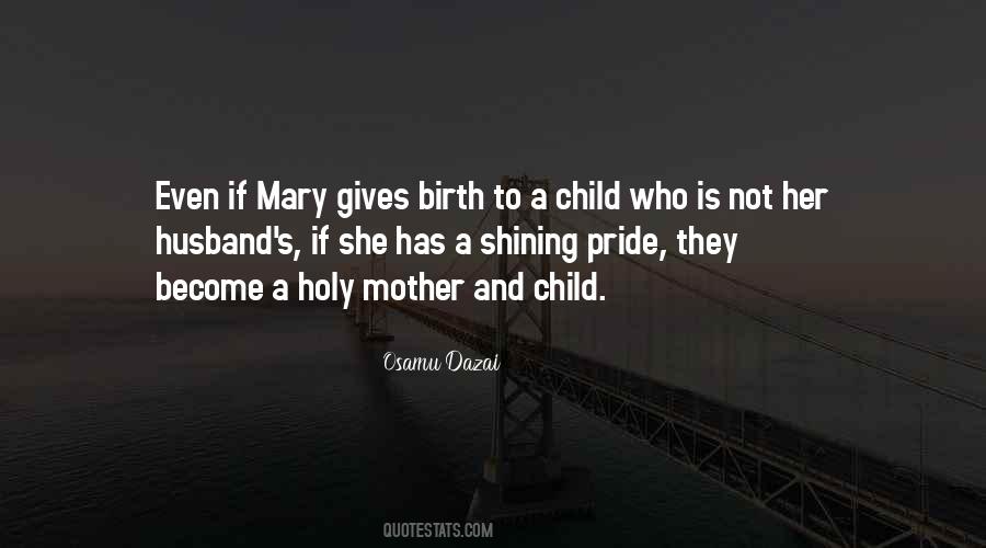 Quotes About Virgin Birth #1752211